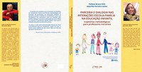 Aguardem o Lançamento da Obra: PARCERIA E DIALOGIA NAS INTERAÇÕES ESCOLA-FAMÍLIA NA EDUCAÇÃO INFANTIL: trajetórias metodológicas para professores iniciantes de autoria dos Professores Doutores Poliana Bruno Zuin e Amarilio Ferreira Jr.